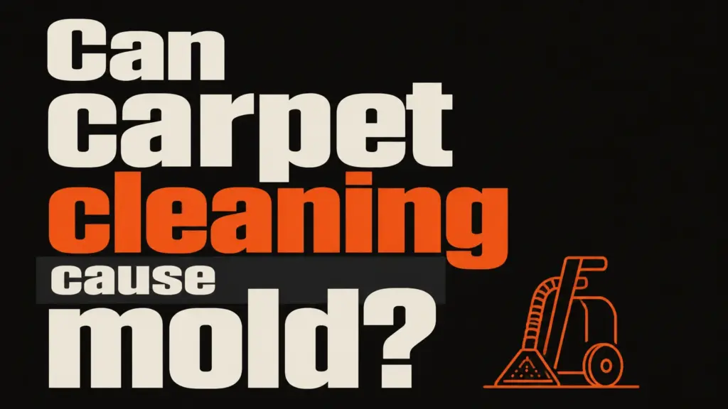 Can carpet cleaning cause mold?