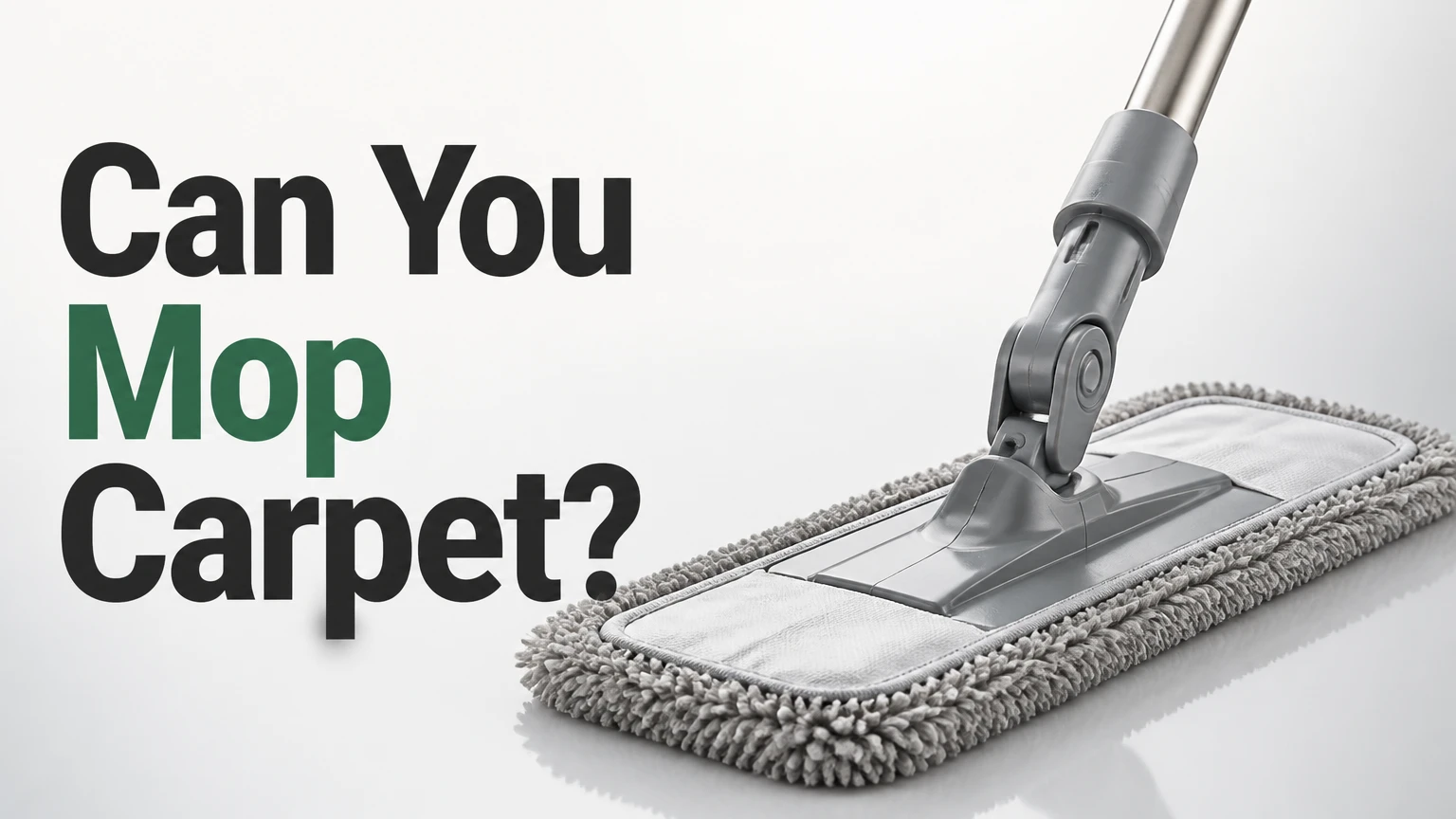 Can You Mop Carpet?