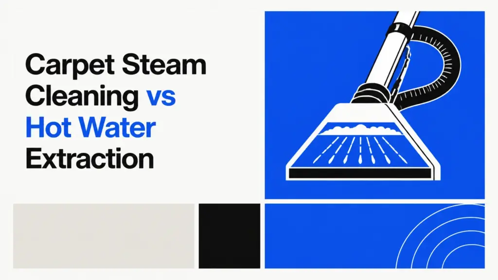 Carpet Steam Cleaning vs Hot Water Extraction