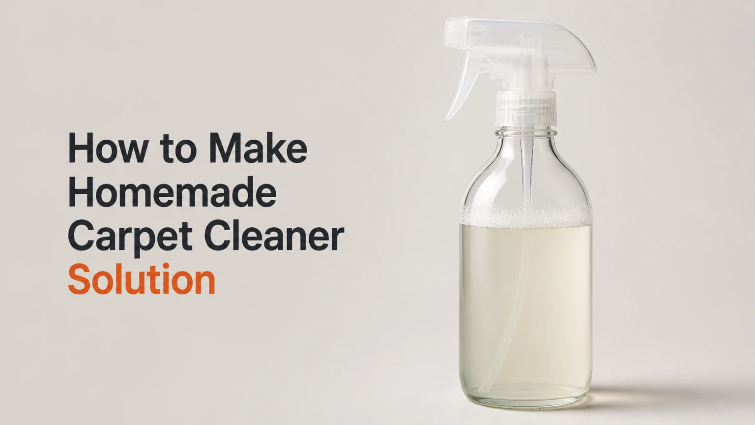 How to Make Homemade Carpet Cleaner Solution