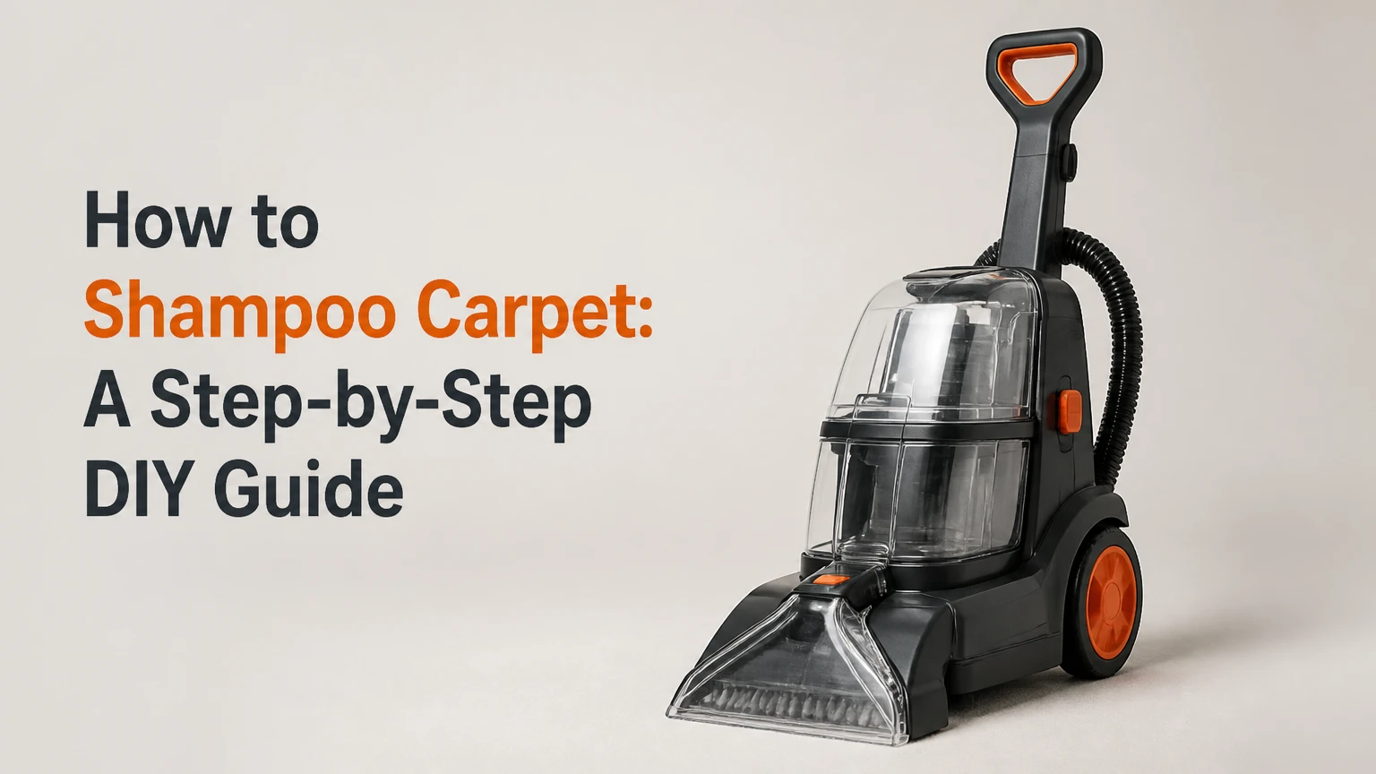 How to Shampoo Carpet: A Step-by-Step DIY Guide